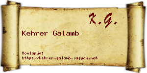 Kehrer Galamb névjegykártya